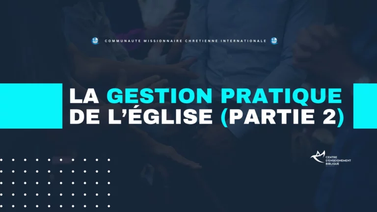 La gestion de l’église (Partie 2)