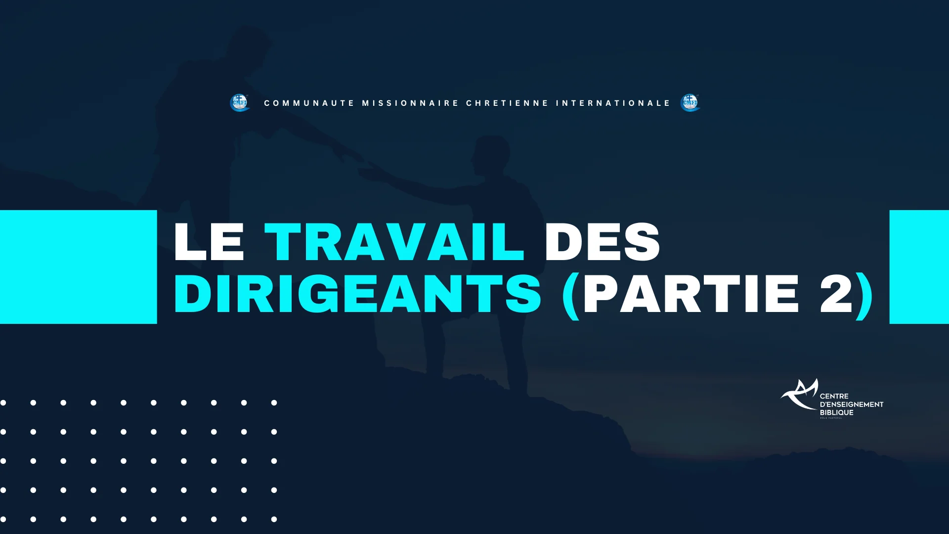 Le Travail des Dirigeants (Partie 2)